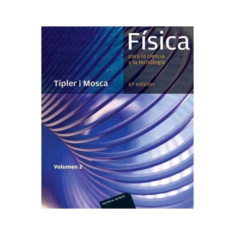 Libro FISICA PARA LA CIENCIA Y LA TECNOLOGIA  TOMO 2 ...