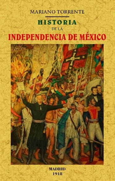 Libro: Historia de la Independencia de México ...