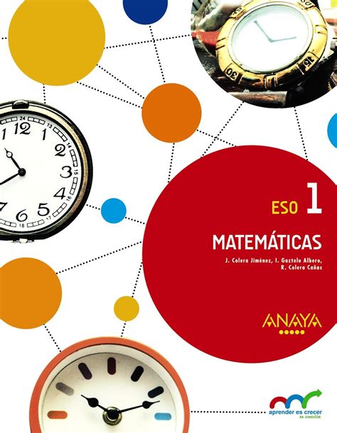 Libro Matemáticas 1º ESO Anaya Proyecto Aprender es Crecer ...
