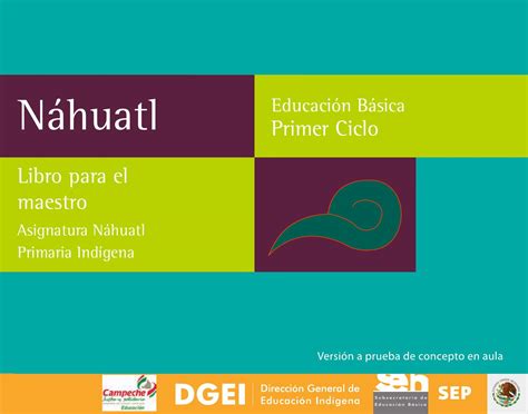 Libro para el maestro náhuatl. by DGEI INDIGENA   issuu