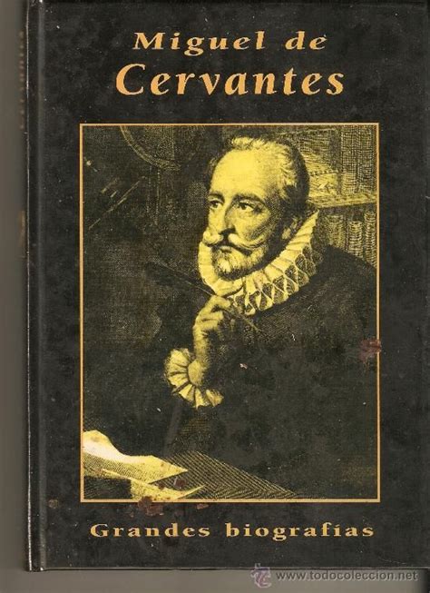 Libro sobre la biografía de Cervantes. | Miguel de ...
