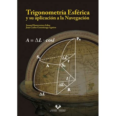 Libro TRIGONOMETRÍA ESFÉRICA Y SU APLICACIÓN A LA ...