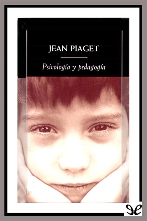 Libros de Jean Piaget en PDF | Libros Gratis