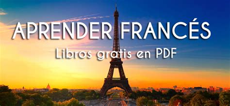 Libros gratis en PDF para aprender francés | IDIOMAS GRATIS