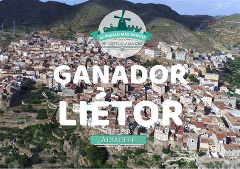 Liétor gana El Pueblo más bonito de la región 2017... Ayna ...