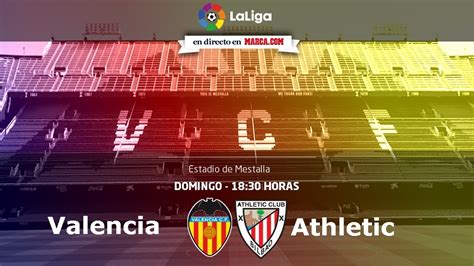 Liga Santander 2017 18: Valencia vs Athletic: ¿Y si marca ...