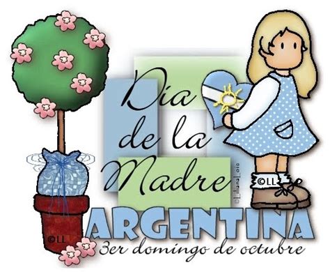 Liliana Lois Diseños: Dia de la madre en Argentina