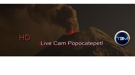 LIVE CAM POPOCATEPETL   YouTube