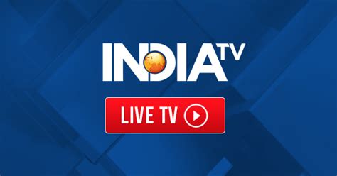 Live TV: Watch India TV News 24x7 Live Streaming