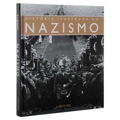 Livro   História Ilustrada do Nazismo   História no Extra ...