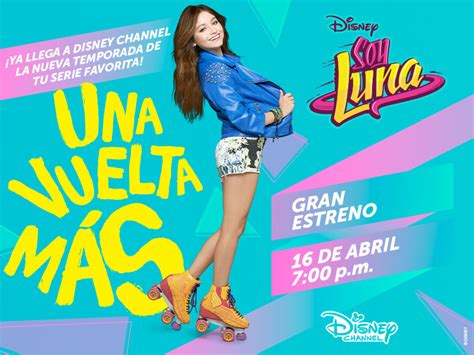 Llega a Disney Channel la tercera temporada de Soy Luna ...
