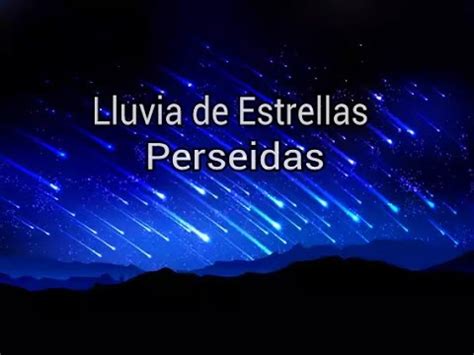 Lluvia de estrellas Perseidas/información actualizada ...