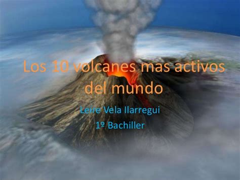 Los 10 volcanes mas activos del mundo
