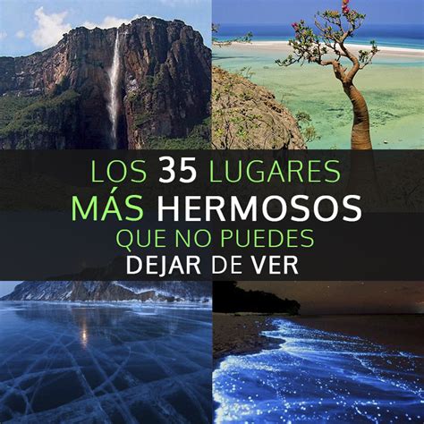 Los 35 Lugares Más Hermosos Del Mundo Que No Puedes Dejar ...