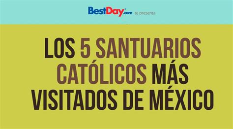 Los 5 santuarios católicos más visitados de México