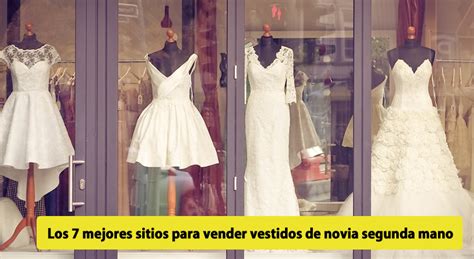 Los 7 mejores sitios para vender vestidos de novia segunda ...