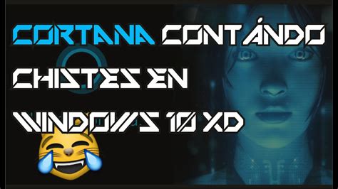 Los chistes  malos xD  de Cortana | Random | MLTec   YouTube