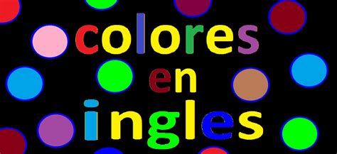 LOS COLORES EN INGLES PARA NIÑOS   ENGLISH COLORS   YouTube
