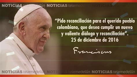 Los mensajes del papa Francisco para el pueblo colombiano ...