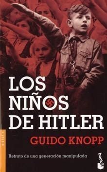 Los Niños de Hitler, Guido Knopp | Novilis