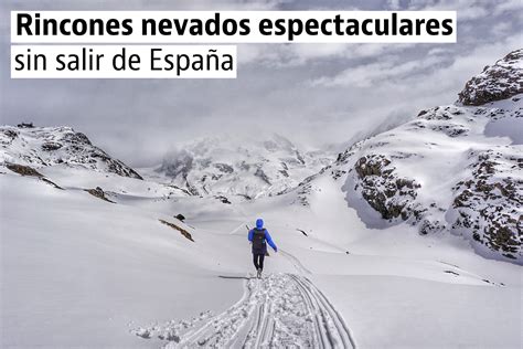 Los paisajes nevados más bonitos de España — idealista/news