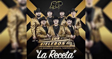 Los Rieleros Del Norte   La Receta  letra y video oficial