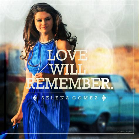 Love Will Remember   Selena Gomez Wiki