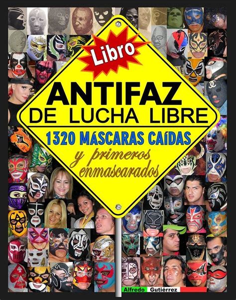 Lucha Libre Mexicana, Libro Antifaz De Lucha Libre   $ 300 ...