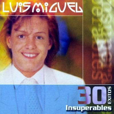 Luis Miguel   30 Exitos Insuperables  2003  2CD s | Jose ...