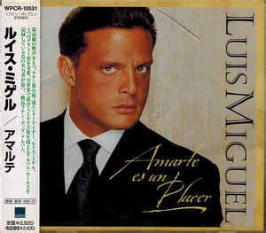 Luis Miguel   Amarte Es Un Placer  CD, Album  at Discogs