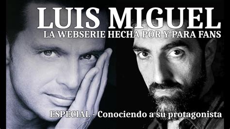 Luis Miguel la serie web   Capítulo 6   Conociendo a su ...