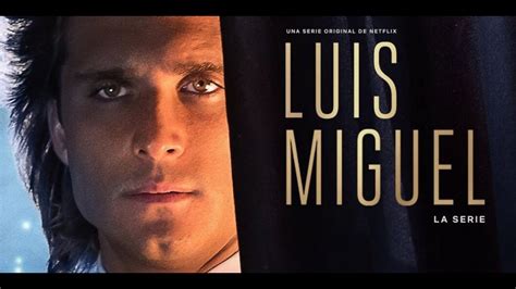 Luis Miguel: La Serie   YouTube