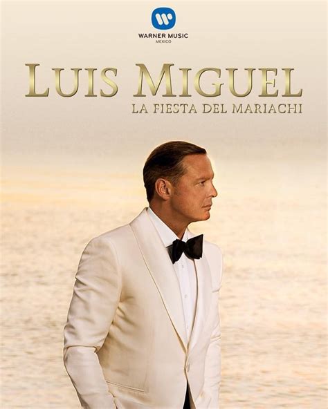 Luis Miguel regresa y prende  La fiesta del mariachi ...