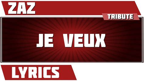 Lyrics Je Veux   Zaz tribute   YouTube