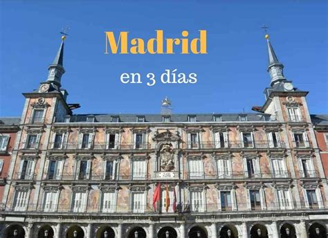 Madrid en 3 días, lo que hicimos y lo que nos pasó ...