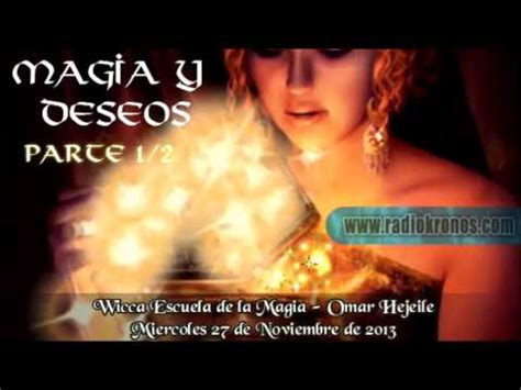 MAGIA Y DESEOS parte 1/2   YouTube