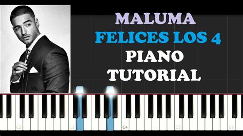 Maluma   Felices Los 4  Piano Tutorial    YouTube