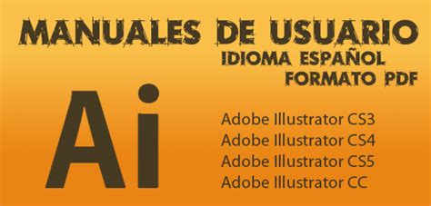 Manuales Illustrator CS3, CS4, CS5, CC  Válido para CS6 ...