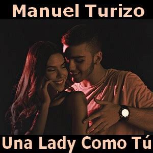 Manuel Turizo   Una Lady Como Tu   Acordes D Canciones