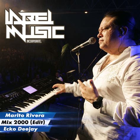 Marito Rivera Mix 2000  Edit By Ecko Deejay  by ...