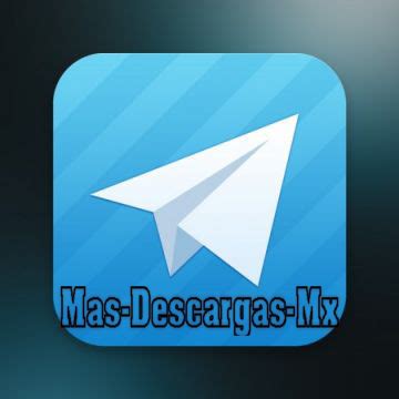 Mas Descargas Mx: Telegram v.1.3.23 [Telegram una Opcion ...
