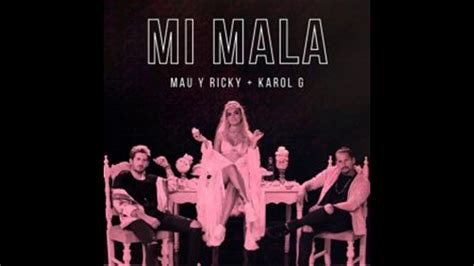 Mau y Ricky Feat. Karol G   Mi Mala  Audio    YouTube