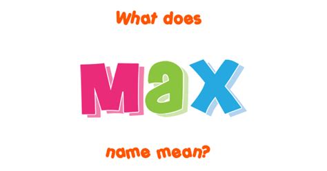 Max name   Meaning of Max