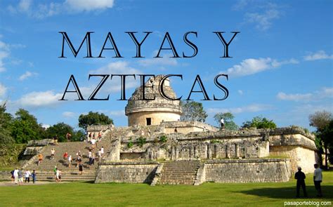 Mayas Y Aztecas : Refranes Aztecas