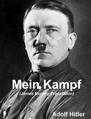 Mein Kampf  James Murphy Translation  by Adolf Hitler ...
