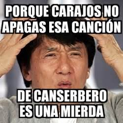 Meme Jackie Chan   PORQUE CARAJOS NO APAGAS ESA CANCIÓN DE ...