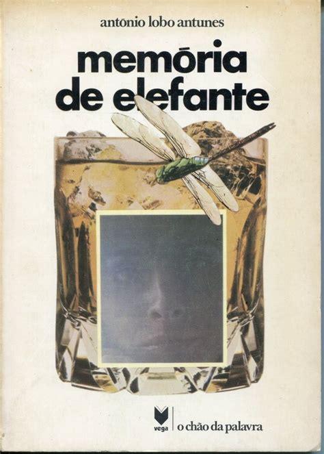 Memória de Elefante   2ª edição   25€, António Lobo ...