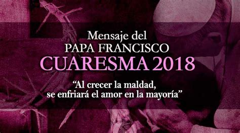 Mensaje del Papa Francisco para la Cuaresma 2018 | AulaDSI