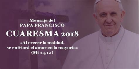 Mensaje del Papa Francisco – Cuaresma 2018 – Diócesis de ...