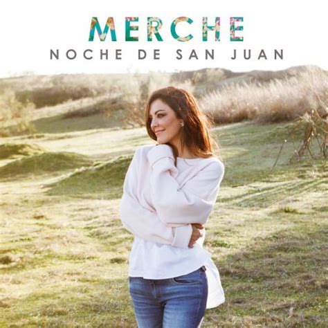 Merche estrena el videoclip del tema  Noche de San Juan ...